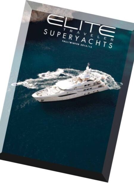 Elite Traveler Superyachts – Winter 2014-2015 Cover