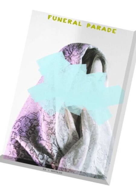 Funeral Parade Magazine – Six + Nostalgia, 2015 Cover