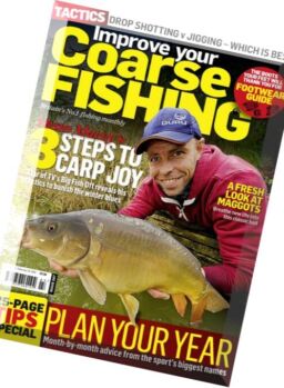 Improve Your Coarse Fishing – Issue 307