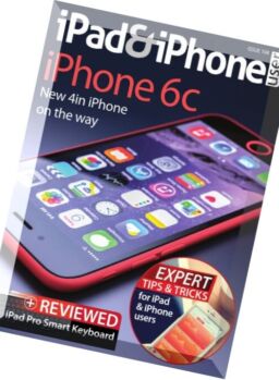 iPad and iPhone User – Issue 104. 2016