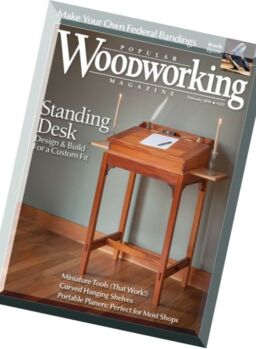 Popular Woodworking – February-March 2016