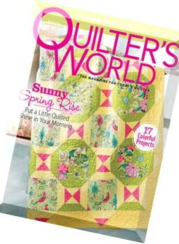 Quilter’s World – Spring 2016