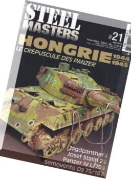 Steel Masters – Thematiques N 21, Hongrie 1944-1945