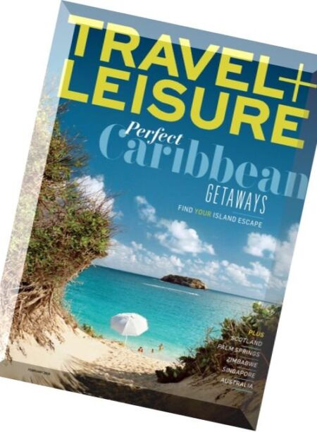 Travel+Leisure USA – February 2016 Cover