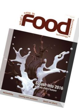 What’s New in Food Technology & Manufacturing – January-February 2016