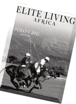 Elite Living Africa – Issue 1, 2016