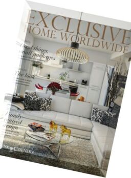 Exclusive Home Worldwide – Issue 25, 2016