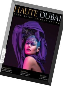 Haute Dubai – March-April 2016