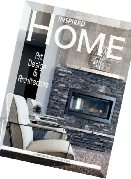 Inspired Home Magazine – March-April 2016 Cover
