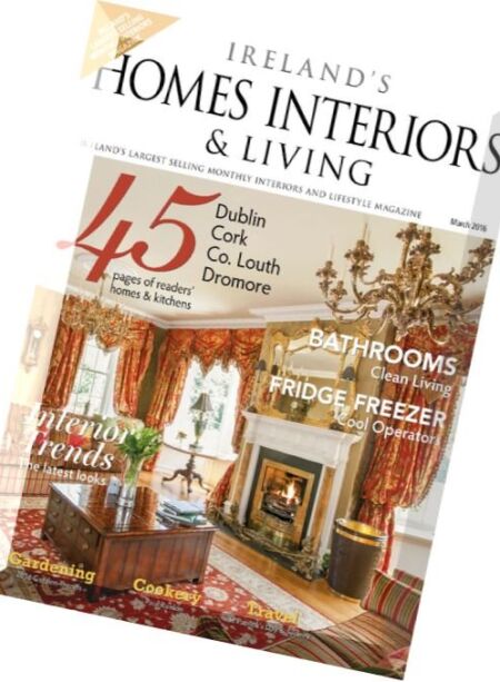 Ireland’s Homes Interiors & Living – March 2016 Cover