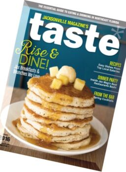 Jacksonville’s Taste Magazine – Spring 2016