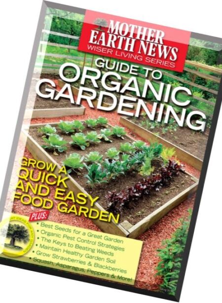 Mother Earth News – Guide to Organic Gardening, Spring 2016 Cover