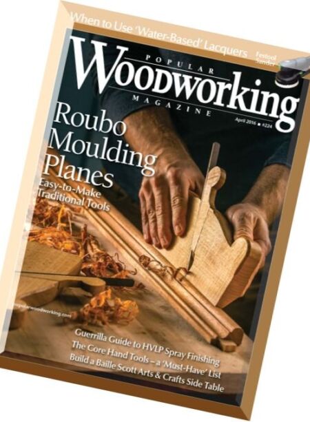Popular Woodworking – April 2016 Cover