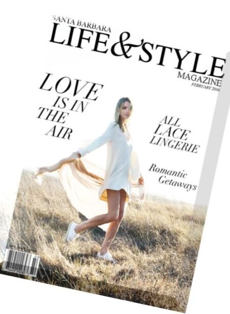 Santa Barbara Life & Style – February 2016 Cover