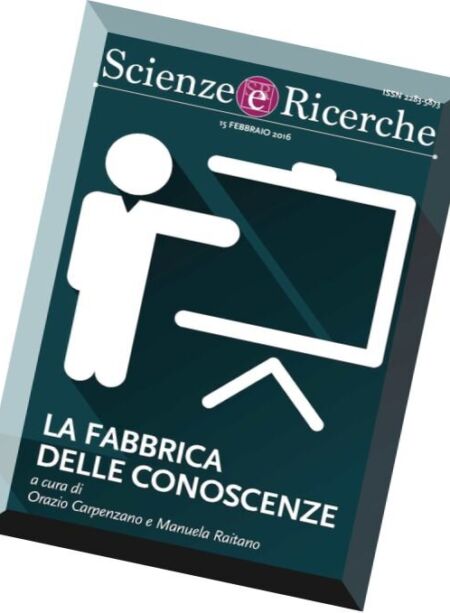Scienze E Ricerche – La Fabbrica Delle Conoscenze, Febbraio 2016 Cover