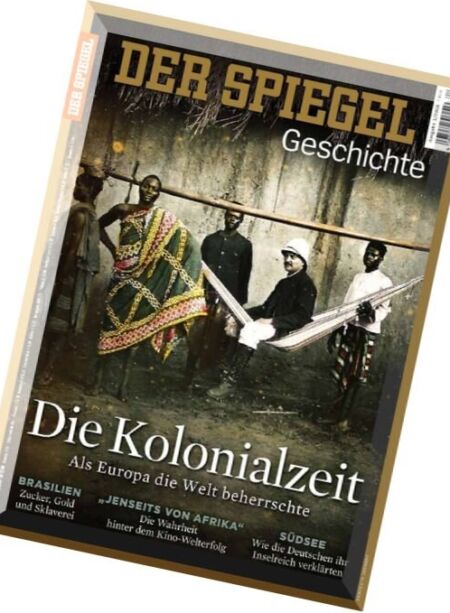 Spiegel Geschichte – 01-2016 – Die Kolonialzeit Cover