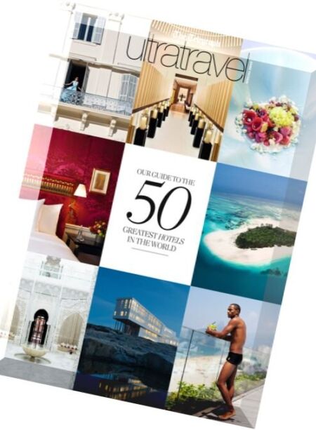 The Daily Telegraph Ultratravel – 50 Greatest Hotels 2016 Cover
