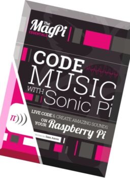 The Magpi Essentials – Code Music With Sonic PI 2016