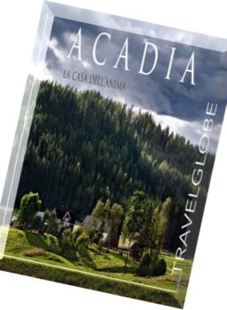 TravelGlobe – Acadia, la casa dell’anima 2016