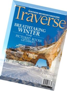 Traverse Northern Michigan’s Magazine – February 2016