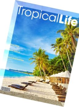 Tropica Life Magazine – January-April 2016