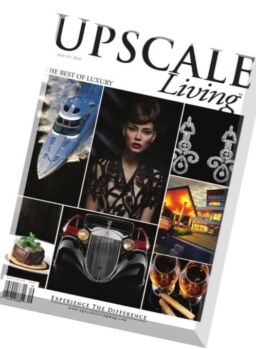 Upscale Living Magazine – Issue 38, 2016