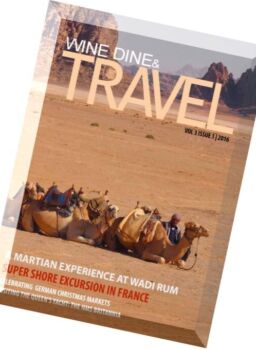 Wine Dine & Travel – Issue 1, 2016