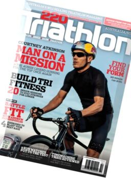 220 Triathlon Australia – Issue 36, 2016