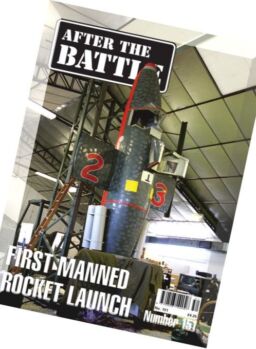 After the Battle – N 151, First Manned Rocket Launch