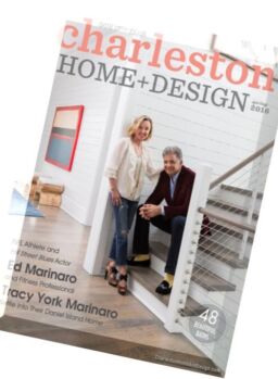 Charleston Home + Design Magazine – Spring 2016