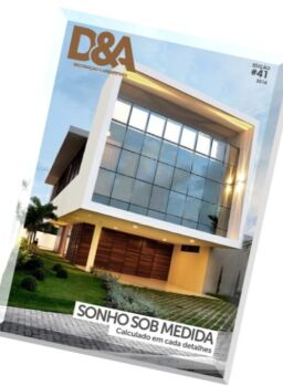 D&A. Decoracao e Arquitetura – N 41, 2016