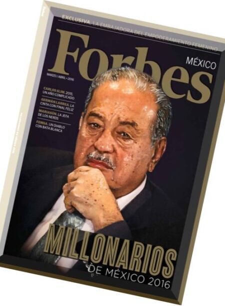Forbes Mexico – Marzo-Abril 2016 Cover