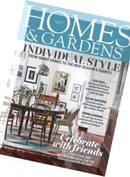 Homes & Gardens – April 2016