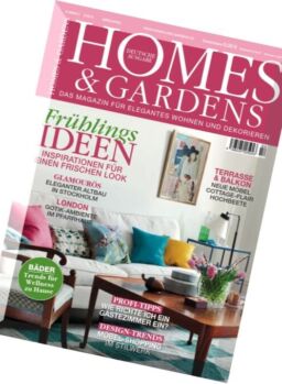 Homes and Gardens – Marz-April 2016