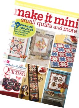 Make It Mini – Small Quilts and More 2016