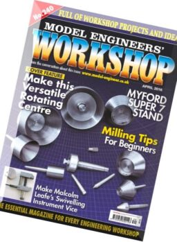 Model Engineers’ Workshop – April 2016