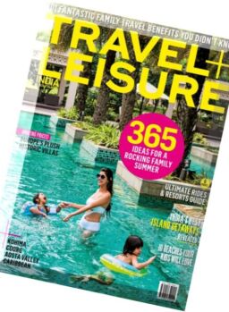 Travel + Leisure India & South Asia – March 2016