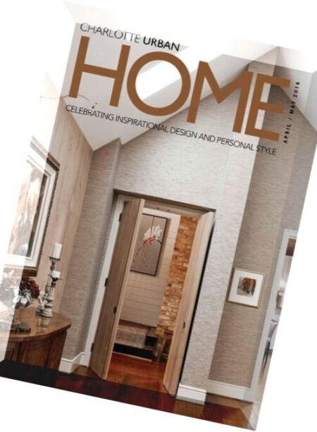 Urban Home Charlotte – April-May 2016 Cover