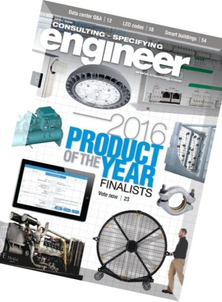 Consulting Specifying Engineer – April 2016 Cover