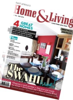 Home & Living East Africa’s – April-May 2016