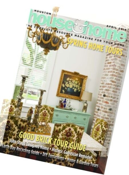 Houston House & Home – April 2016 Cover
