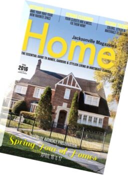 Jacksonville’s Home Magazine – Spring 2016