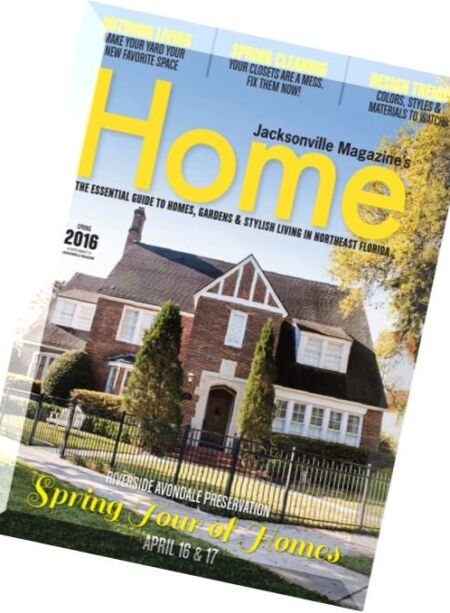 Jacksonville’s Home Magazine – Spring 2016 Cover