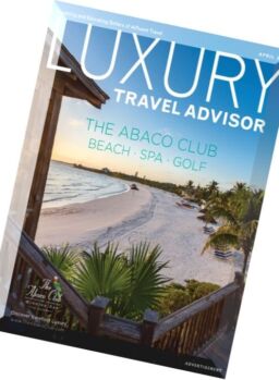Luxury Travel Advisor – April 2016