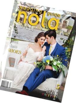 Nola Wedding Guide – Summer 2016