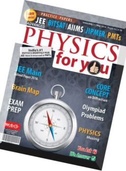 Physics For You – May 2016