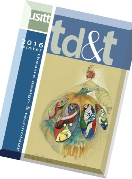 Theatre Design & Technology – Winter 2016 Cover