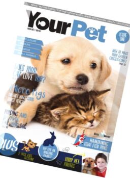 Your Pet Magazine – Issue 1, 2016
