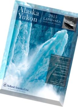 Alaska & The Yukon 2015 – Land & Sea