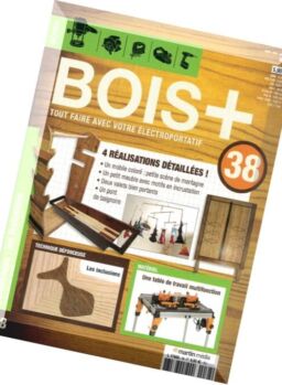 Bois+ – N 38, Avril-Juin 2016